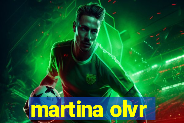 martina olvr